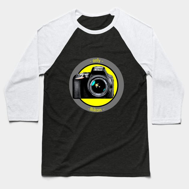 only Nikon design Baseball T-Shirt by WOS